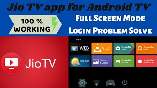 How To Install Jio TV on Smart TV  JioTV App for Android TV  Full Screen amp Login Problem Solve [upl. by Jeannine495]