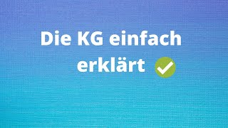 Die KG einfach erklärt [upl. by Eeram]