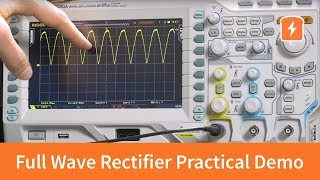 Full Wave Rectifier  Practical Demonstration  Basic Electronics [upl. by Shaeffer]