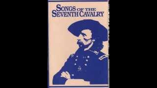 Songs of the Seventh Cavalry [upl. by Ynnek]