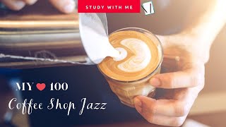 上集 100首慵懶爵士音樂不重複  小編精選 ❤ 100 COFFEE JAZZ STUDY MUSIC STUDY WITH ME [upl. by Annohsal615]