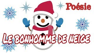 Poésie ⛄Le bonhomme de neige de Corinne Albaut ⛄ [upl. by Malley196]