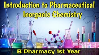 Introduction to Pharmaceutical Inorganic chemistry। B Pharm first semester। Shahruddin khan। [upl. by Onavlis]