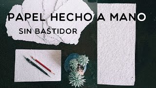 Papel a mano casero SIN bastidor [upl. by Hayyim]