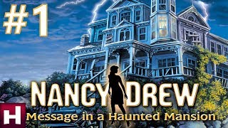 Nancy Drew Message in a Haunted Mansion Walkthrough part 1 [upl. by Lowndes]