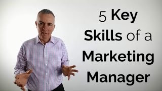 5 Key skills of a marketing manager [upl. by Dickie]