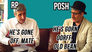 RP Received pronunciation vs POSH ENGLISH The Differences and the HISTORY Explained [upl. by Ulberto156]