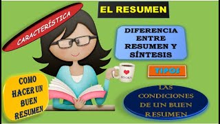 El Resumen Definición tipos características y recomendaciones [upl. by Dnalyaw]