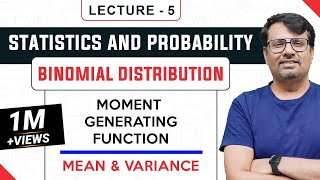 Binomial Distribution  Mean amp Variance  Moment Generating Function [upl. by Georgeta]