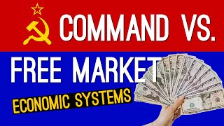 Command Economy Vs Market Economy Where Would You Rather Live [upl. by Enyrb897]