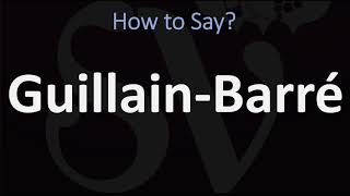 How to Pronounce GuillainBarré CORRECTLY [upl. by Joshia582]