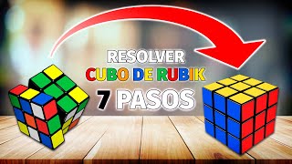 TUTORIAL CUBO RUBIK 3x3 en 7 PASOS  Principiantes [upl. by Plerre468]