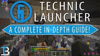 A Complete Guide to The Technic Launcher How to Install Technic Modpacks [upl. by Eelyek745]