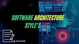 Software Architecture Style  True Engineer [upl. by Tiphany]