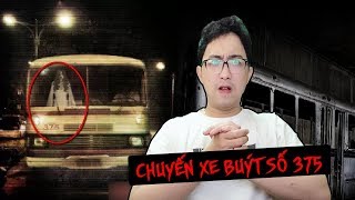 Chuyến Xe Buýt 375  Chuyến Xe Đến Cõi Âm  Truyện Kinh Dị Có Thật [upl. by Mellicent]