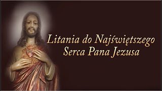 Litania do Najświętszego Serca Pana Jezusa  wersja II [upl. by Ahsiema]