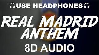 Real Madrid Official Anthem 8D AUDIO  Hala Madrid Y Nada Más  Theme Song [upl. by Petra]