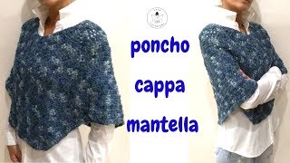 TUTORIAL Poncho cappa mantella a uncinettolafatatuttofare [upl. by Sybil]