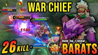 26 Kills War Chief Barats Season 26 Skin  Build Top 1 Global Barats  MLBB [upl. by Naivat]