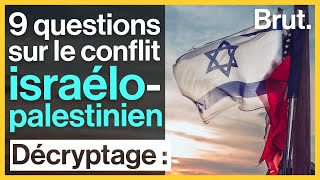 9 questions pour mieux comprendre le conflit israélopalestinien [upl. by Harbert196]