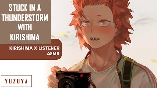 Stuck In A Thunderstorm With Kirishima ASMR  Kirishima x Listener Rain Comfort Binaural [upl. by Ioab104]