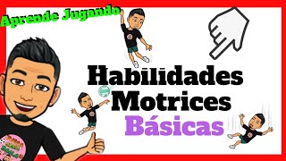 HABILIDADES MOTRICES BÁSICAS🤸 [upl. by Towill]