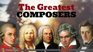 The Greatest Classical Composers [upl. by Anawat]