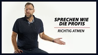 Richtig Atmen – Sprechen wie die Profis [upl. by Shakespeare]