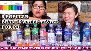 9 POPULAR BRANDS BOTTLED WATER TESTED FOR PH  ALKALINE ACIDIC WATER CHART [upl. by Ybanrab]