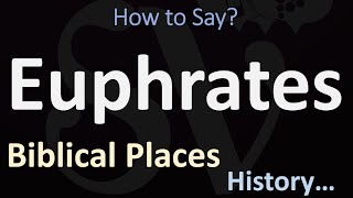 How to Pronounce Euphrates CORRECTLY [upl. by Ultan]