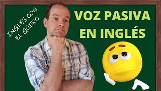 VOZ PASIVA EN INGLÉS cómo usarla correctamente [upl. by Romilda]