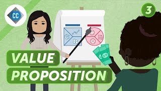 Value Proposition and Customer Segments Crash Course Business  Entrepreneurship 3 [upl. by Euginomod90]