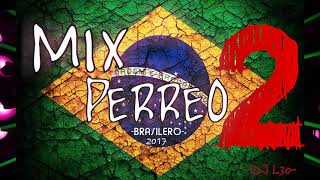 MIX PERREO BRASILEÑO 2 Lo mejor♫ Dj L30 [upl. by Kannav]