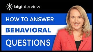 How to Answer Behavioral Interview Questions [upl. by Malka]