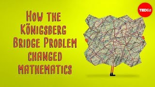 How the Königsberg bridge problem changed mathematics  Dan Van der Vieren [upl. by Nainatrad]