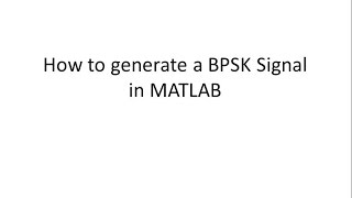 GENERATION OF BPSK SIGNAL IN MATLAB [upl. by Kynan484]