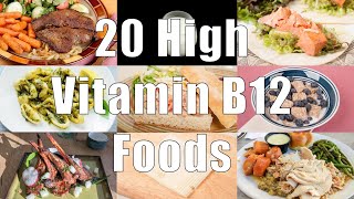 20 High Vitamin B12 Foods 700 Calorie Meals DiTuro Productions LLC [upl. by Iyre22]