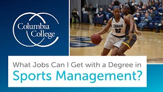 What Jobs Can I Get with a Degree in Sports Management [upl. by Eilzel]