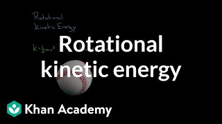 Rotational kinetic energy  Moments torque and angular momentum  Physics  Khan Academy [upl. by Dorman]