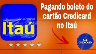 PAGANDO FATURA DO CARTÃO CREDICARD PELO BANCO ITAÚ [upl. by Sayers]