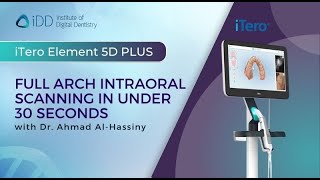 Full Arch Intraoral Scanning using the iTero Element 5D PLUS  under 30 seconds [upl. by Ardnovahs]