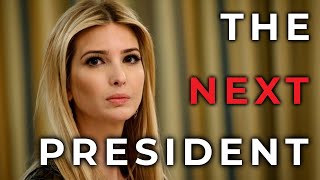 The Next President Ivanka Trump [upl. by Hsejar]