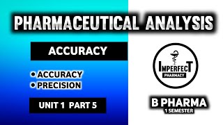 Accuracy And Precision  Pharmaceutical Analysis  B Pharma First Semester [upl. by Lynd]