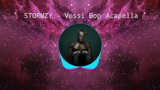 STORMZY  Vossi Bop Acapella [upl. by Annirok]