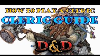 How to Play a Cleric Treantmonks Guide to Clerics [upl. by Barrington]