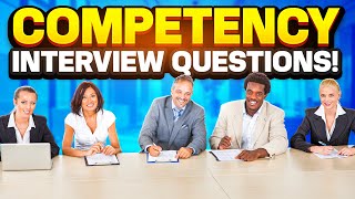 COMPETENCYBASED Interview Questions amp ANSWERS [upl. by Ikcim476]