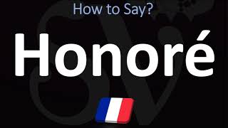 How to Pronounce Honoré CORRECTLY [upl. by Outhe]