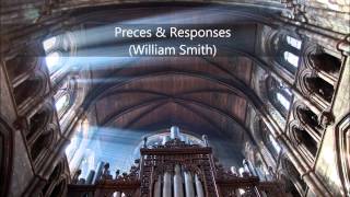 Preces amp Responses  William Smith [upl. by Ottinger562]