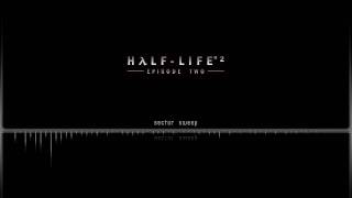 Half Life 2 Episode 2 OST  Sector Sweep [upl. by Scheer]