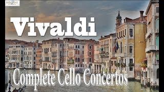 Vivaldi Complete Cello Concertos [upl. by Bergman454]